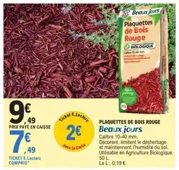 E.Leclerc PLAQUETTES DE BOIS ROUGE offre