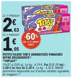 E.Leclerc PETITS FILOUS TUB'S AROMATISÉS PANACHÉS OFFRE DÉCOUVERTE offre