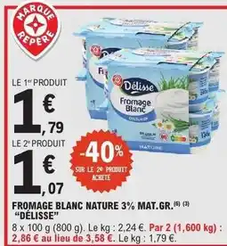 E.Leclerc FROMAGE BLANC NATURE 3% MAT.GR. “DÉLISSE” offre