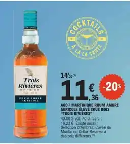 E.Leclerc TROIS RIVIÈRES RHUM AMBRÉ AGRICOLE offre