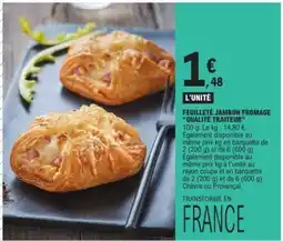 E.Leclerc FEUILLETÉ JAMBON FROMAGE QUALITÉ TRAITEUR offre