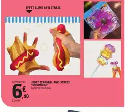 E.Leclerc JOUET SENSORIEL ANTI-STRESS 'MUSHMEEZ' offre