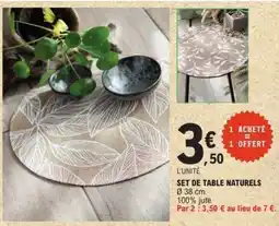 E.Leclerc SET DE TABLE NATURELS offre