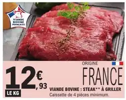 E.Leclerc Viande bovine : steak** à griller offre