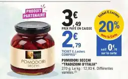 E.Leclerc POMODORI SECCHI “TRADIZIONI D'ITALIA” offre