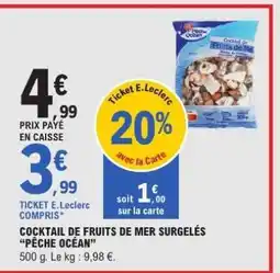 E.Leclerc COCKTAIL DE FRUITS DE MER SURGELÉS “PÊCHE OCÉAN” offre