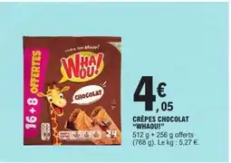 E.Leclerc CRÊPES CHOCOLAT WHAOU! offre