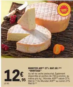 E.Leclerc MUNSTER AOP 27% MAT.GR. 'ERMITAGE' offre