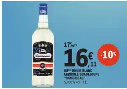E.Leclerc IGP RHUM BLANC AGRICOLE GUADELOUPE “DAMOISEAU” offre