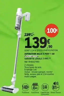 E.Leclerc ASPIRATEUR BALAI X-PERT 7.60 offre