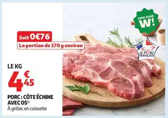 Auchan Porc : Côte Échine Avec Os offre