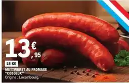E.Leclerc Mettwurst au fromage offre