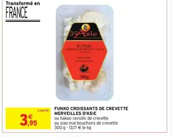 Intermarché Hyper Funko Croissants de Crevette offre