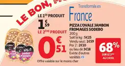 Auchan Pizza l'ovale jambon fromages sodebo offre