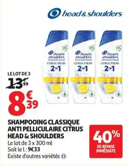 Auchan Shampooing classique anti pelliculaire citrus head & shoulders offre