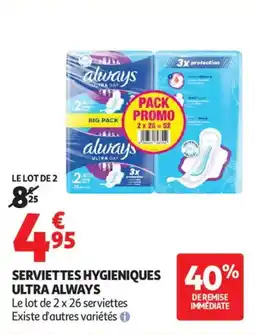 Auchan Serviettes hygieniques ultra always offre