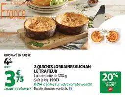 Auchan 2 quiches lorraines auchan le traiteur offre