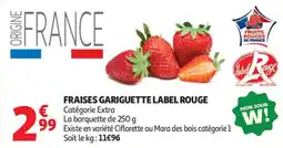 Auchan Fraises gariguette label rouge offre