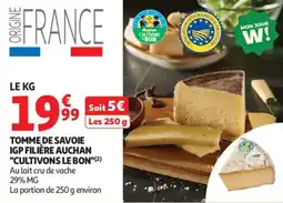 Auchan Tomme de savoie igp filière auchan cultivons le bon offre