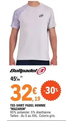 E.Leclerc Sport BULLPADEL Tee-shirt padel homme mazaron offre