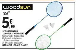 E.Leclerc Sport WOODSUN Set badminton 2 joueurs offre