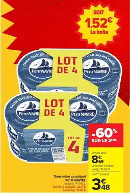 Carrefour PETIT NAVIRE Thon entier au naturel offre