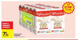 Carrefour FRANCINE Farine de blé offre