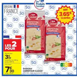 Carrefour CARREFOUR CLASSIC Emmental offre