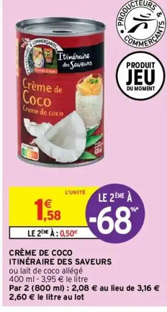Intermarché Hyper Crème de Coco offre