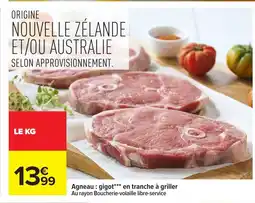 Carrefour Agneau gigot en tranche à griller offre