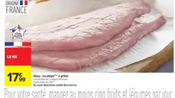 Carrefour Veau: escalope à griller offre