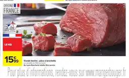 Carrefour Viande bovine pièce à brochette offre