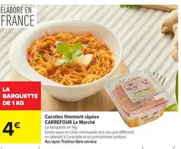 Carrefour CARREFOUR Carottes finement râpées Le Marché offre