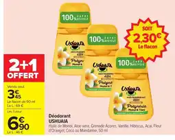Carrefour USHUAIA Déodorant offre
