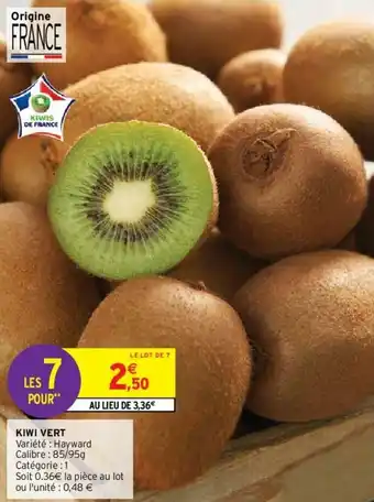 Intermarché Hyper Kiwi Vert offre