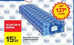 Carrefour CARREFOUR SOFT Mouchoirs Confort offre