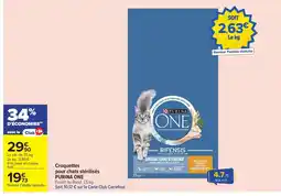 Carrefour PURINA ONE Croquettes pour chats stérilisés offre