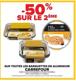 Carrefour CARREFOUR Sur toutes les barquettes en aluminium offre