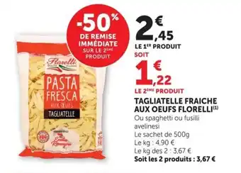 Super U FLORELLI Tagliatelle fraiche aux oeufs offre