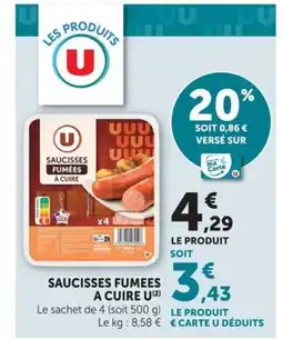 Super U U Saucisses fumees a cuire offre