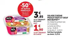 Super U MIX BUFFET Salade caesar poulet roti et oeuf offre