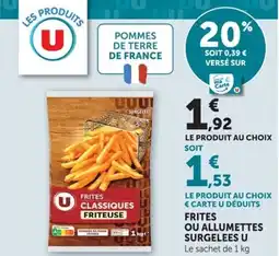 Super U U Frites ou allumettes surgelees offre