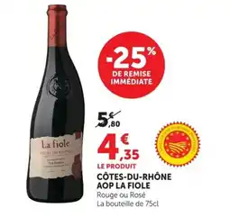 Super U LA FIOLE Côtes-du-rhône aop offre