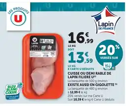 Super U U Cuisse ou demi rable de lapin filiere offre