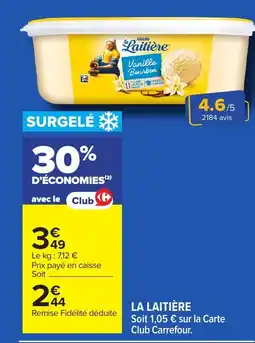 Carrefour LA LAITIÈRE offre