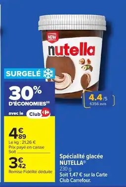 Carrefour NUTELLA Spécialité glacée offre