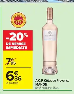 Carrefour MANON A.O.P. Côtes de Provence offre