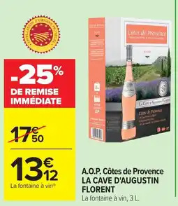 Carrefour LA CAVE D'AUGUSTIN FLORENT A.O.P. Côtes de Provence offre