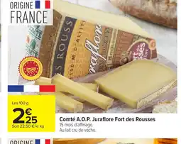 Carrefour Comté A.O.P. Juraflore Fort des Rousses offre