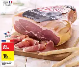 Carrefour AOSTE Jambon sec Vieille Réserve désossé offre